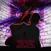 Lazy Bonez : Welcome to the World